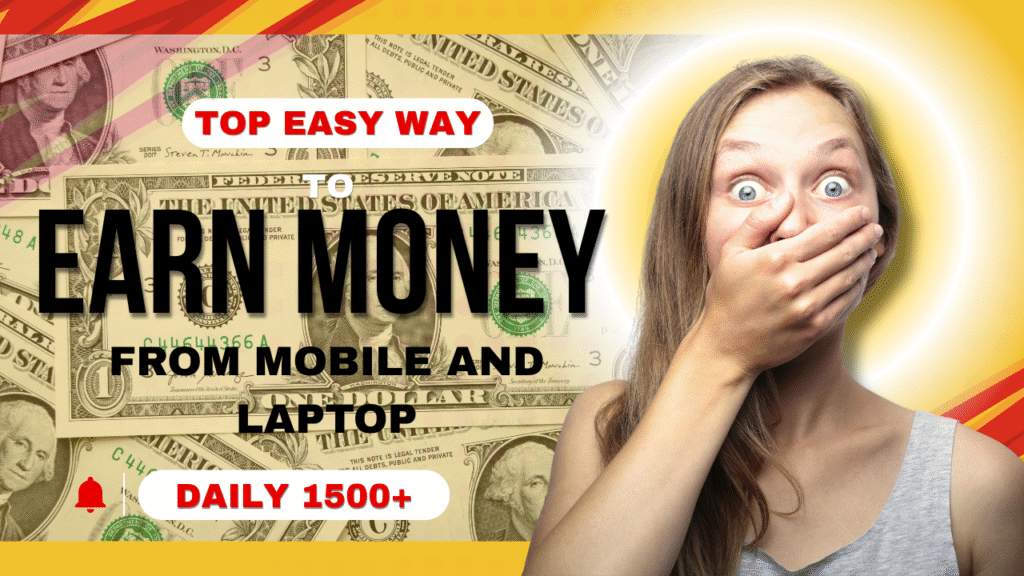 How to Earn Money From Mobile and laptop (online money) ​