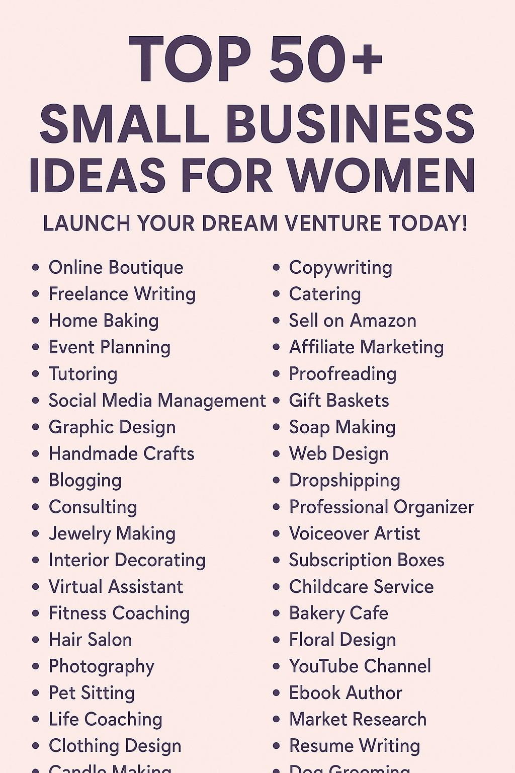 Top 50+ Small Business Ideas for Women: Launch Your Dream Venture Today!